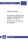Andrea Ribeiro Hoffmann - Foreign Policy of the European Union towards Latin American Southern Cone States (1980-2000)