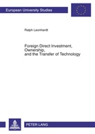 Ralph Leonhardt - Foreign Direct Investment, Ownership, and the Transfer of Technology