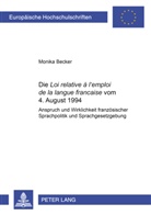 Monika Becker - Die "Loi relative à l'emploi de la langue française" vom 4. August 1994