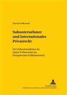 Florian Pulkowski, Erik Jayme - Subunternehmer und Internationales Privatrecht