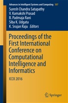 Kamakshi Prasad, V Kamakshi Prasad, B Padmaja Rani et al, V. Kamakshi Prasad, K. Srujan Raju, B. Padmaja Rani... - Proceedings of the First International Conference on Computational Intelligence and Informatics