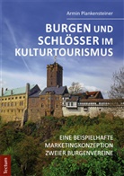 Armin Plankensteiner - Burgen und Schlösser im Kulturtourismus