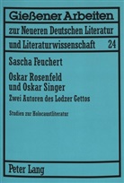 Sascha Feuchert - Oskar Rosenfeld und Oskar Singer