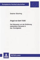 Stephan Büsching - Angst vor dem Volk!