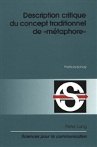 Patricia Schulz - Description critique du concept traditionnel de "métaphore"