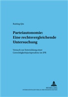 Ruiting Qin, Eckhard Rehbinder - Parteiautonomie: Eine rechtsvergleichende Untersuchung