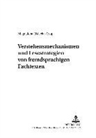 Magdalena Lisiecka-Czop - Verstehensmechanismen und Lesestrategien von fremdsprachigen Fachtexten
