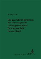 Markus Schreiber - Die gesetzliche Regelung der Lebendspende von Organen in der Bundesrepublik Deutschland