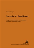 Tatyana Seeger, Dieter Borchmeyer - Literarischer Detailismus