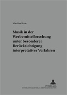 Matthias Bode, Ursula Hansen - Musik in der Werbemittelforschung unter besonderer Berücksichtigung interpretativer Verfahren