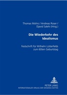 Thomas Mohrs, Andreas Roser, Djavid Salehi - Die Wiederkehr des Idealismus?