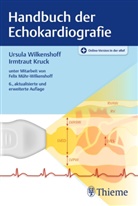 Irmtraut Kruck, Ursula Wilkenshoff, Kruck, Irmtrau Kruck, Irmtraut Kruck, Felix Mühr-Wilkenshoff... - Handbuch der Echokardiografie