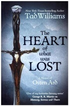 Tad Williams - The Heart of What Was Lost