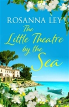 Rosanna Ley, Ley Rosanna - The Little Theatre by the Sea
