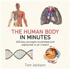 Tom Jackson - The Human Body in Minutes