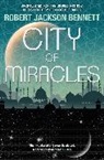 Robert Jackson Bennett, Robert Jackson Bennett - City of Miracles