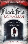 S G MacLean, S. G. Maclean, S.G. MacLean - The Black Friar