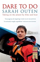 Sarah Outen - Dare to Do