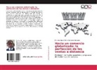Francisco Javier Pérez Serrabona González - Hacia un comercio globalizado: la perfección de las ventas a distancia