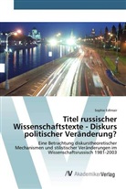 Sophie Edlmair - Titel russischer Wissenschaftstexte - Diskurs politischer Veränderung?