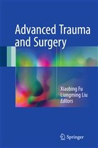 Xiaobin Fu, Xiaobing Fu, Liu, Liu, Liangming Liu - Advanced Trauma and Surgery