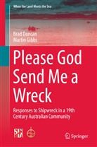 Bra Duncan, Brad Duncan, Martin Gibbs - Please God Send Me a Wreck