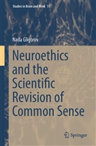 Nada Gligorov - Neuroethics and the Scientific Revision of Common Sense