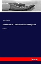 Anonym, Anonymus - United States Catholic Historical Magazine