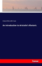 Edward Meredith Cope - An introduction to Aristotle's Rhetoric
