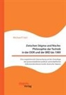 Michael P Veit, Michael P. Veit - Zwischen Stigma und Nische: Philosophie der Technik in der DDR und der BRD bis 1989. Eine vergleichende Untersuchung auf der Grundlage des unterschiedlichen politisch-wirtschaftlichen Selbstverständnisses beider deutscher Staaten