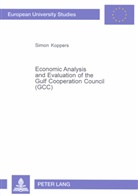 Simon Koppers - Economic Analysis and Evaluation of the Gulf Cooperation Council (GCC)