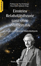 Paul Kirchberger, Klaus-Diete Sedlacek, Klaus-Dieter Sedlacek - Einsteins Relativitätstheorie ganz ohne Mathematik