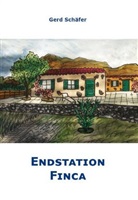 Gerd Schäfer, Gerd Schäfer - Endstation Finca