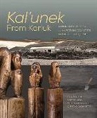 Amy Steffian, Amy F. Steffian, Jr. Haakanson, Sven Haakanson, Sven D. Haakanson, Sven Haakanson Jr... - Kal'unek-from Karluk