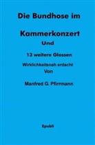 Manfred Pfirrmann - Die Bundhose im Kammerkonzert