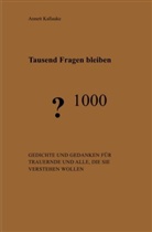 Annett Kallauke - Tausend Fragen bleiben