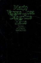Mario Vargas Llosa - Das grüne Haus