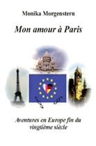 Monika Morgenstern - Mon Amour à Paris