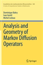 Dominiqu Bakry, Dominique Bakry, Iva Gentil, Ivan Gentil, Michel Ledoux - Analysis and Geometry of Markov Diffusion Operators