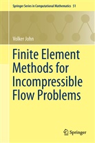 Volker John - Finite Element Methods for Incompressible Flow Problems