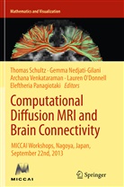 Gemm Nedjati-Gilani, Gemma Nedjati-Gilani, Lauren O'Donnell, Eleftheria Panagiotaki, Thomas Schultz, Archana Venkataraman... - Computational Diffusion MRI and Brain Connectivity