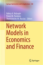 Valery A Kalyagin, Valery A. Kalyagin, Pano M Pardalos, Panos M Pardalos, Themistocles M Rassias, Panos M Pardalos... - Network Models in Economics and Finance