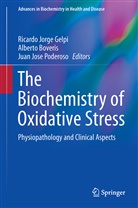 Albert Boveris, Alberto Boveris, Ricardo J. Gelpi, Ricardo Jorge Gelpi, Juan José Poderoso, Juan Jose Poderoso... - Biochemistry of Oxidative Stress