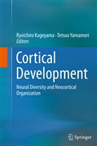 Ryoichir Kageyama, Ryoichiro Kageyama, YAMAMORI, Yamamori, Tetsuo Yamamori - Cortical Development