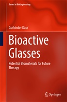 Gurbinder Kaur - Bioactive Glasses