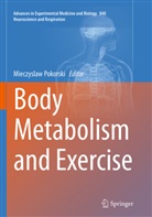 Mieczysla Pokorski, Mieczyslaw Pokorski - Body Metabolism and Exercise