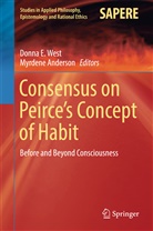 ANDERSON, Anderson, Myrdene Anderson, Donn E West, Donna E West, Donna E. West - Consensus on Peirce's Concept of Habit