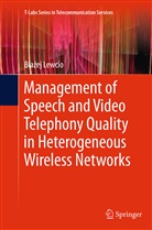 Blazej Lewcio, Błażej Lewcio - Management of Speech and Video Telephony Quality in Heterogeneous Wireless Networks