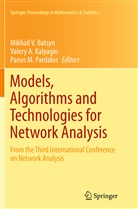 Valer A Kalyagin, Valery A Kalyagin, Mikhail V. Batsyn, Valery A Kalyagin, Valery A. Kalyagin, Panos M Pardalos... - Models, Algorithms and Technologies for Network Analysis