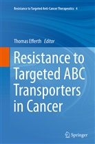 Thoma Efferth, Thomas Efferth - Resistance to Targeted ABC Transporters in Cancer